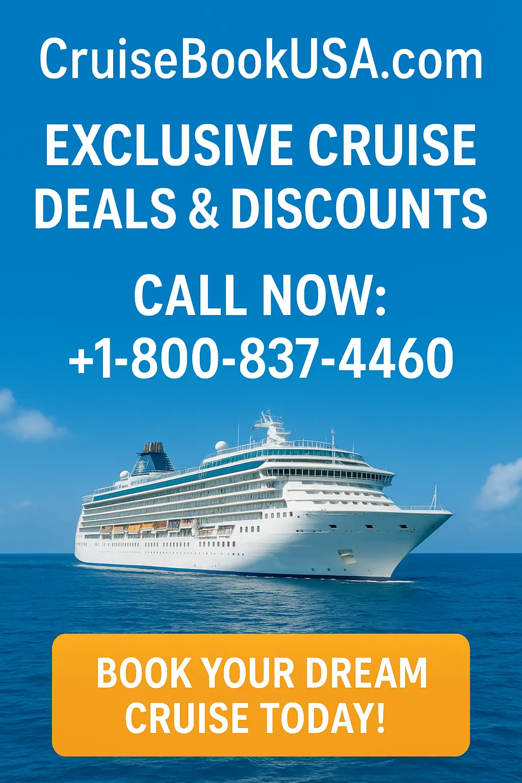 CruiseBookUSA.com - Exclusive Cruise Deals & Discounts - Call Now: +1-800-837-4460 - Book Your Dream Cruise Today!